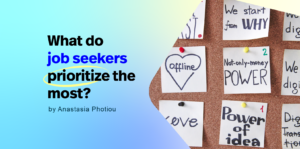 What do job seekers prioritize the most?
