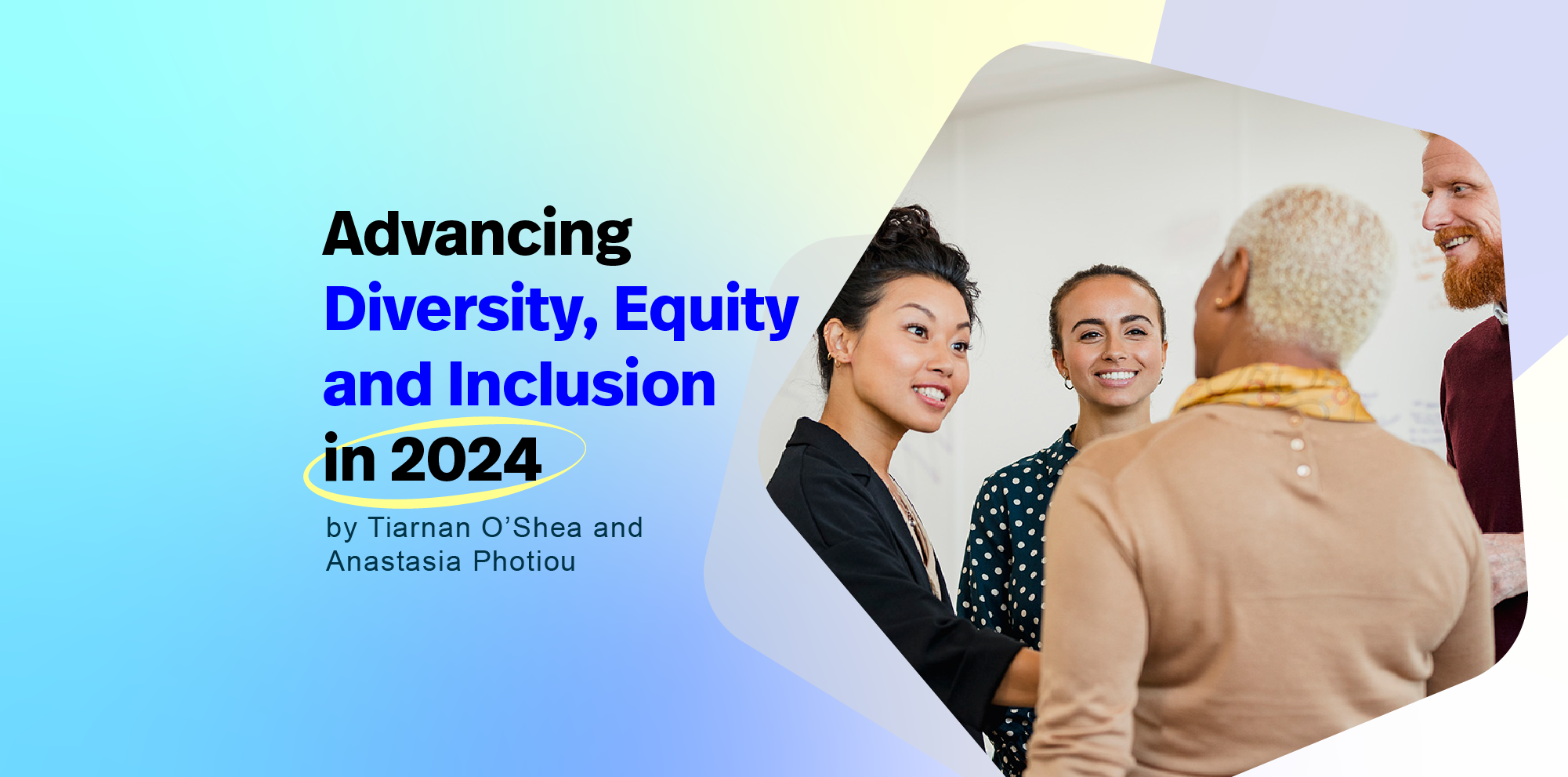 Advancing Diversity, Equity and Inclusion in 2024
