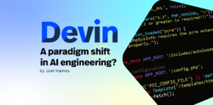 Devin by Cognition A – A Paradigm Shift in AI Engineering?